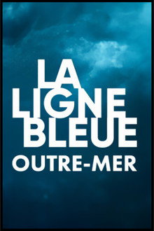 La ligne bleue Outre-mer poster