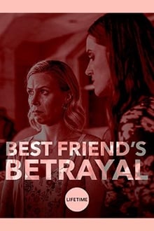 Watch Movies Best Friend’s Betrayal (2019) Full Free Online