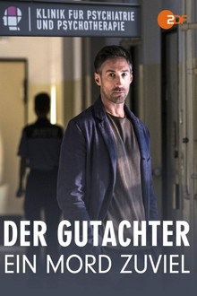 Der Gutachter: Ein Mord zu viel poster