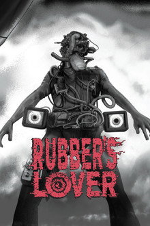Rubber's Lover poster