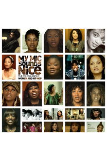My Mic Sounds Nice: A Truth About Women and Hip Hop poster