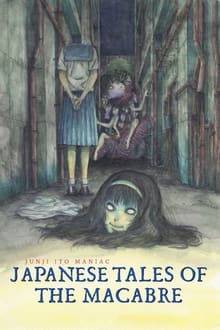 Junji Ito Maniac: Japanese Tales of the Macabre