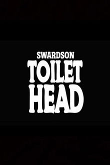 Nick Swardson: Toilet Head poster