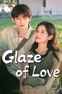 Glaze of Love poster