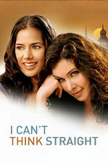 I Can't Think Straight poster