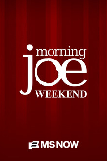 Morning Joe: Weekend poster