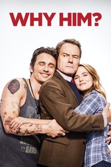 Watch Movies Why Him? (2016) Full Free Online