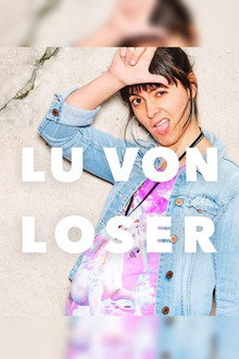 Lu von Loser poster
