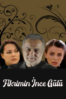 Fikrimin İnce Gülü poster