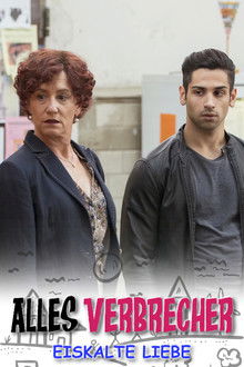 Alles Verbrecher: Eiskalte Liebe poster