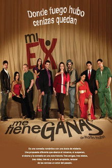 Mi ex me tiene ganas poster