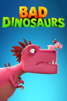 Bad Dinosaurs poster