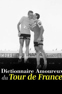 Dictionnaire amoureux du Tour de France poster