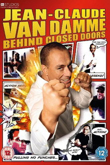 Jean-Claude Van Damme: Behind Closed Doors poster