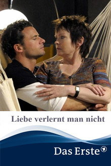Liebe verlernt man nicht poster