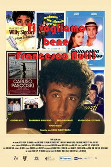 Ti vogliamo bene Francesco Nuti poster