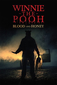Winnie-the-Pooh: Blood and Honey (2023)