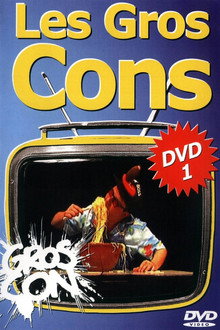 Les Gros Cons poster