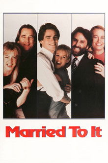 Married to It poster