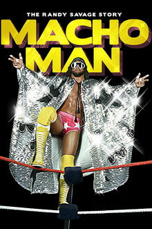 WWE: Macho Man - The Randy Savage Story poster