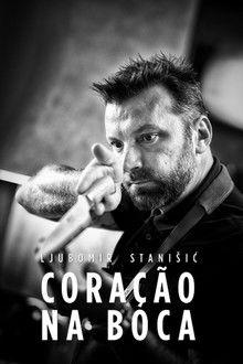 Ljubomir Stanisic - Coração na Boca poster