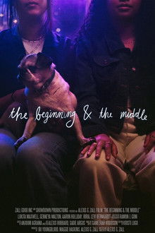 The Beginning & the Middle poster