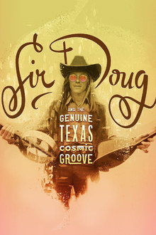 Sir Doug and the Genuine Texas Cosmic Groove poster