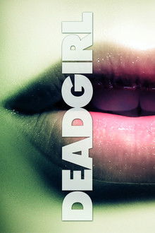 Deadgirl poster