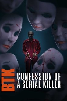 BTK: Confession of a Serial Killer