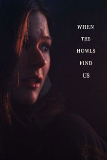 When the Howls Find Us poster