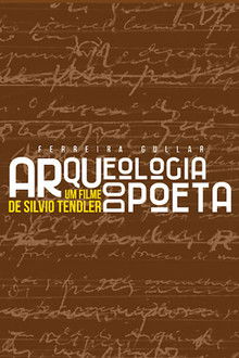 Ferreira Gullar: Arqueologia do Poeta poster