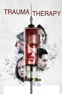 Watch Movies Trauma Therapy (2019) Full Free Online