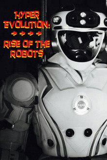 Hyper Evolution: Rise of the Robots poster