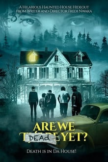 Watch Movies Are We Dead Yet (2020) Full Free Online