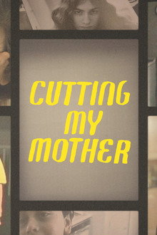 Cutting My Mother poster
