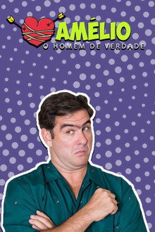 Amélio: O Homem de Verdade poster