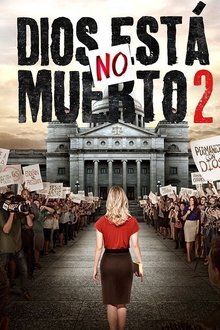 Dios no está muerto 2 (2016)