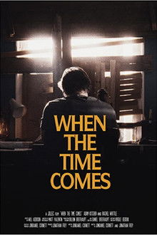 When the Time Comes poster