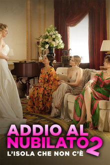 Addio al nubilato 2 - L’isola che non c’è poster