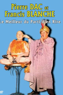Pierre Dac et Francis Blanche : Le Meilleur du Parti d'en Rire poster