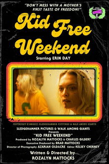Kid Free Weekend poster