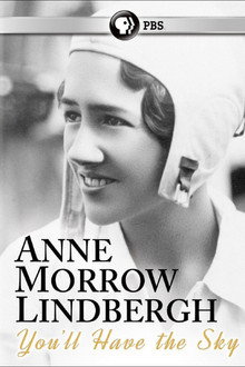 You'll Have the Sky: The Life and Work of Anne Morrow Lindbergh poster
