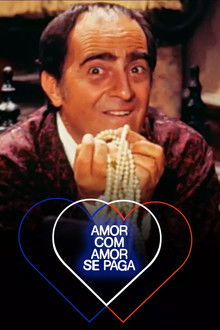 Amor com Amor Se Paga poster
