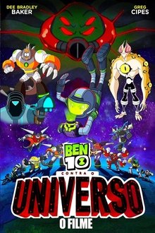 Ben 10 Contra o Universo: O Filme