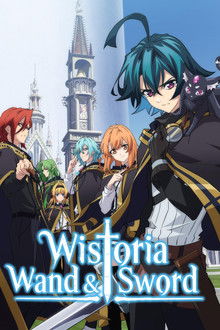 Wistoria: Wand and Sword poster