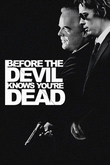Before the Devil Knows You're Dead poster