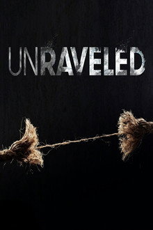 Unraveled poster