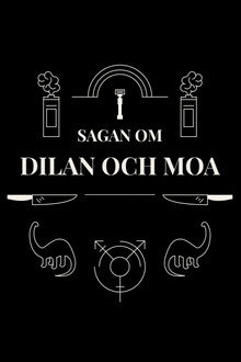 Sagan om Dilan och Moa poster