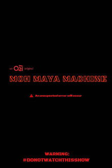 Moh Maya Machine poster