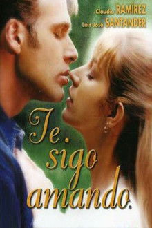 Te Sigo Amando poster